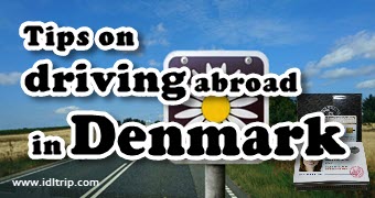  Tips on driving abroad in Denmark blog