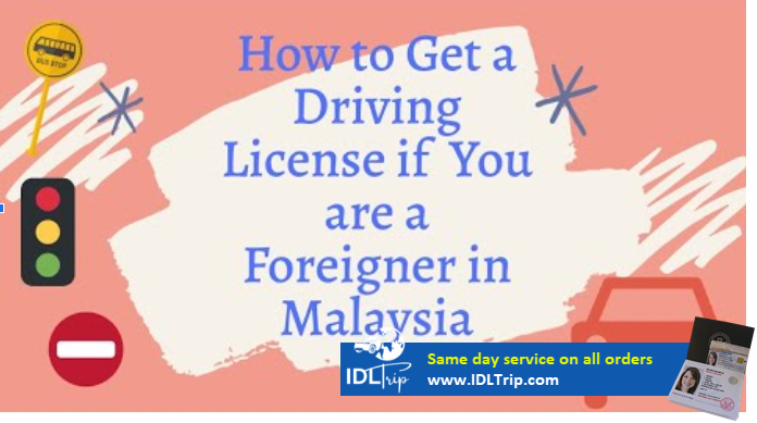 how to get driving license or IDP in Malaysia